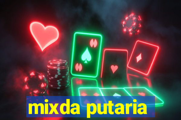 mixda putaria